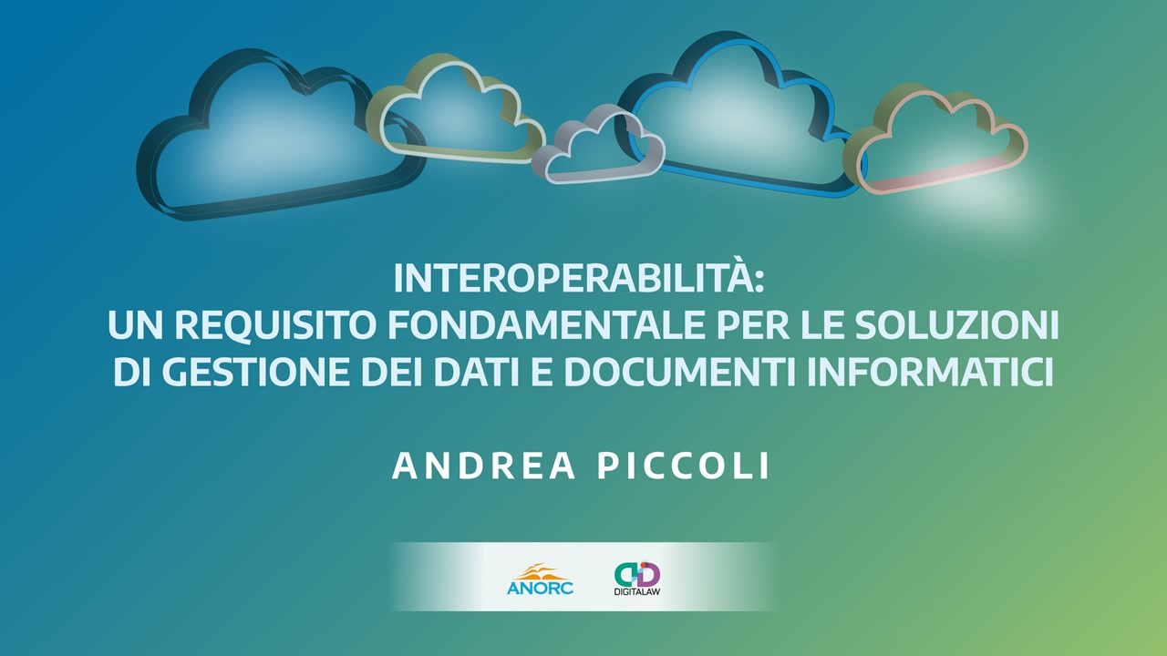 Interoperabilità: un requisito fondamentale per le soluzioni di gestione dei dati e documenti informatici